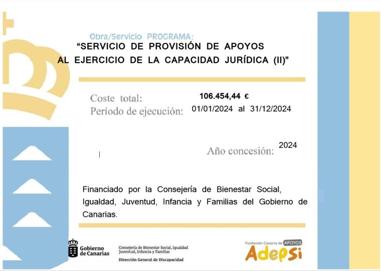 FUCADEPSI recibe una subvención directa del Gobierno de Canarias para el desarrollo del Servicio de Provisión de Apoyos al Ejercicio de la Capacidad Jurídica. 